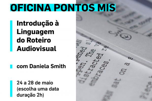 Inscrições abertas para oficina cultural ao vivo do “Pontos MIS”