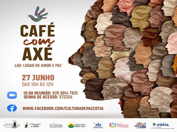 Cultura de Paz e Não-Violência de Cotia realiza 2º Café Axé no próximo domingo, 27