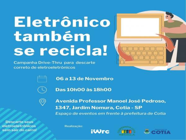 Entre 6 e 13/11, Cotia terá drive-thru de descarte de lixo eletrônico em frente à Prefeitura