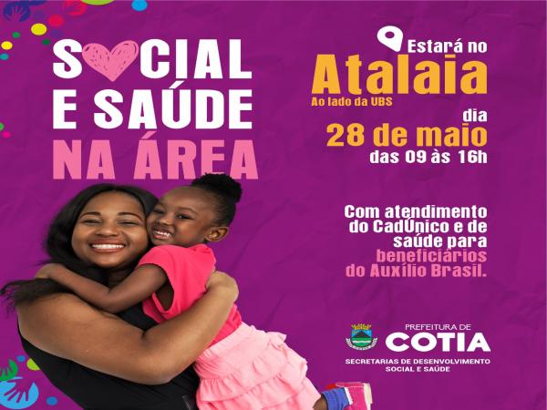 Dia 28 de maio, a Prefeitura realiza a ação “Social e Saúde na Área”