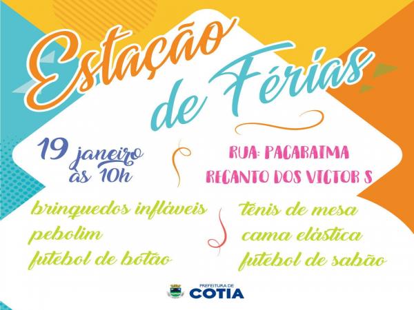 Dia 19, diversas atrações vão agitar a “Estação de Férias”