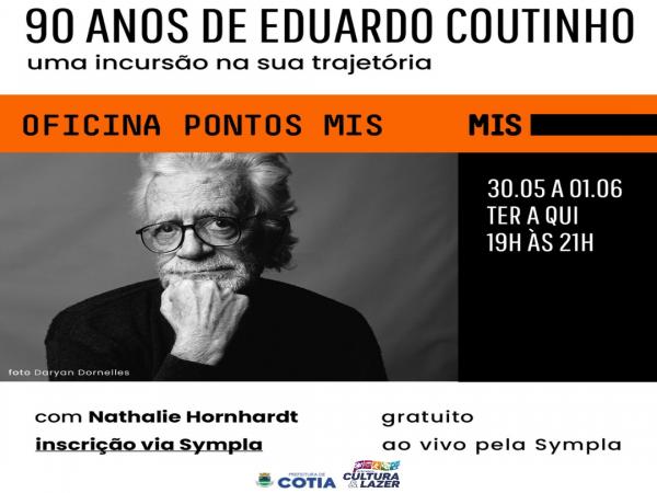 Inscrições abertas para a oficina online ‘90 anos de Eduardo Coutinho: uma incursão na sua trajetória’