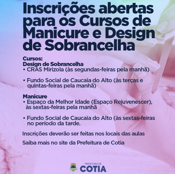 Cotia tem inscrições abertas para cursos de Manicure e Design de Sobrancelha