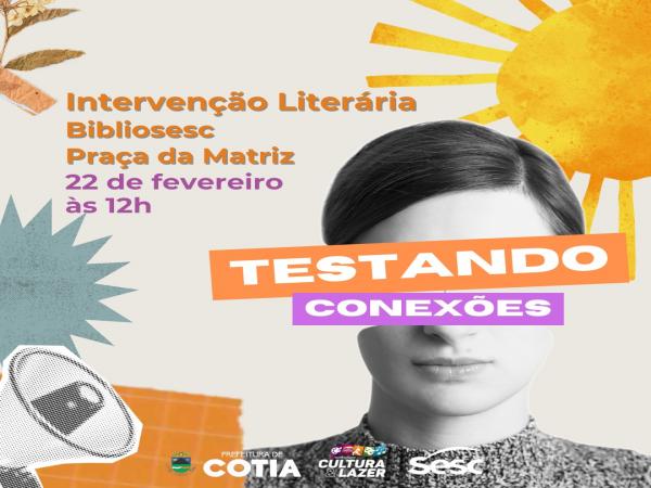 Praça da Matriz receberá intervenção literária ‘Testando Conexões’ no dia 22/02