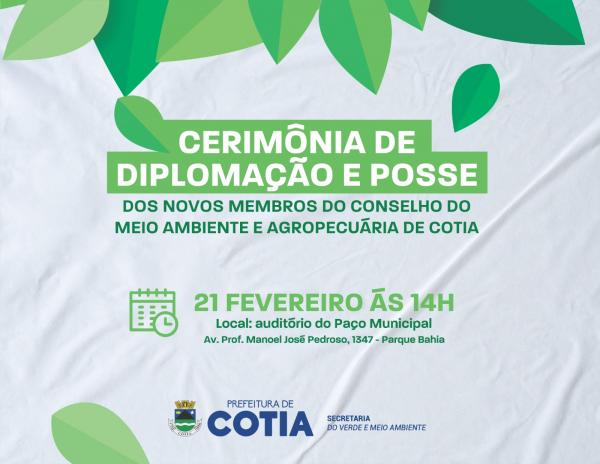 Dia 21/02 acontece a cerimônia de posse dos conselheiros do Meio Ambiente e Agropecuária de Cotia