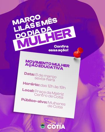 8 de março: Saúde realiza a ação ‘Movimento Mulher’ e abre a Campanha Março Lilás