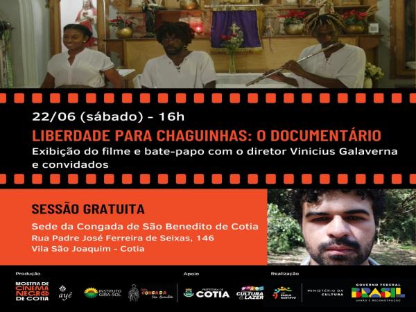 Mostra de Cinema Negro de Cotia chega a sua 4º edição com a exibição do filme ‘Liberdade para Chaguinhas: O documentário’