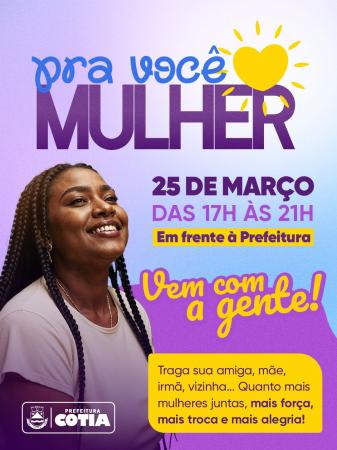 Cotia promove evento “Pra você, mulher” com serviços e acolhimento na feira noturna