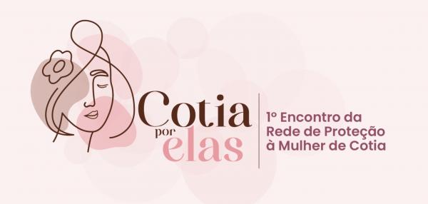 Cotia promove pacto interinstitucional de enfrentamento à violência contra mulheres
